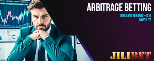 Arbitrage Betting: Risks and Rewards – Is It Worth It?
